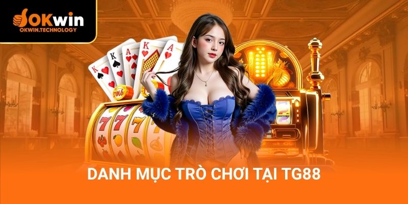 Danh mục trò chơi tại TG88