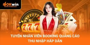 Tuyển Nhân Viên Booking Quảng Cáo | Thu Nhập Hấp Dẫn